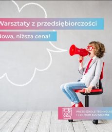 Obniżone ceny warsztatów z przedsiębiorczości!